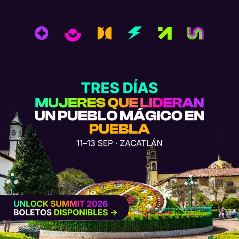 UNLOCK SUMMIT 2026: Impulsando el desarrollo y el liderazgo de las mujeres a través de la educación, la comunidad y la conexión.